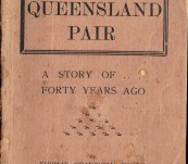 A Queensland Pair – A Story of Forty Year Ago – Thomas Symon – First and Only 1912 – Extremely Scarce