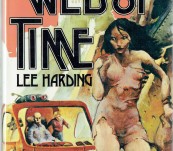The Web of Time – Lee Harding – First Edition 1980