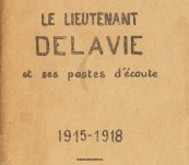 Le Lieutenant Delavie etc ses postes d’ecoute 1915-1918 – H Barres