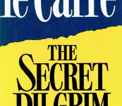 The Secret Pilgrim – John le Carre – First Edition 1991